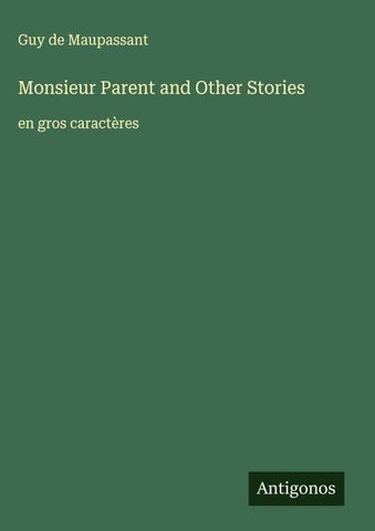 Monsieur Parent and Other Stories
