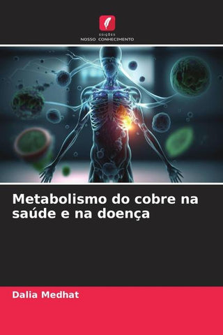 Metabolismo do cobre na saúde e na doença