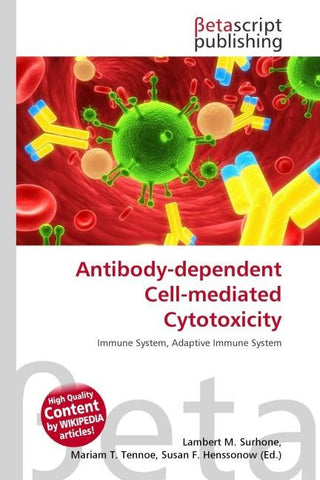 Antibody-dependent Cell-mediated Cytotoxicity