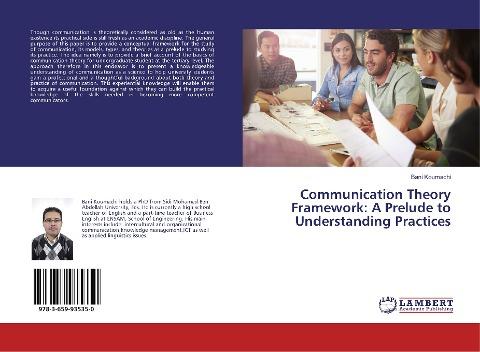 Communication Theory Framework: A Prelude to Understanding Practices