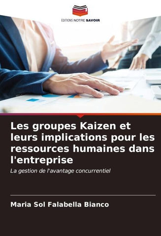 Les groupes Kaizen et leurs implications pour les ressources humaines dans l'entreprise
