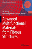 Advanced Multifunctional Materials from Fibrous Structures