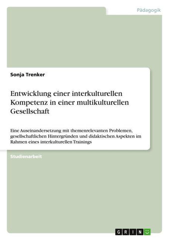 Entwicklung einer interkulturellen Kompetenz in einer multikulturellen Gesellschaft