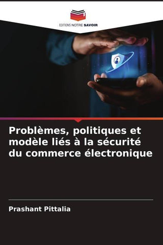 Problèmes, politiques et modèle liés à la sécurité du commerce électronique