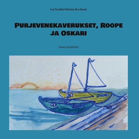 Purjevenekaverukset, Roope ja Oskari