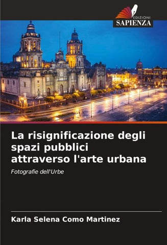 La risignificazione degli spazi pubblici attraverso l'arte urbana