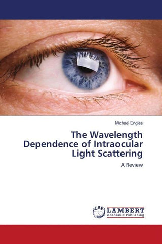 The Wavelength Dependence of Intraocular Light Scattering