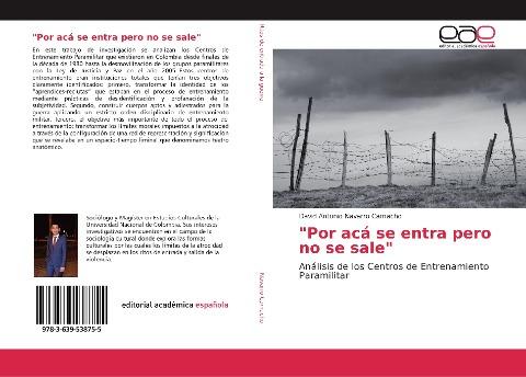 "Por acá se entra pero no se sale"