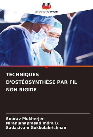 TECHNIQUES D'OSTÉOSYNTHÈSE PAR FIL NON RIGIDE