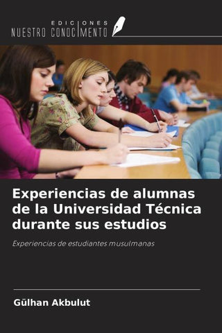 Experiencias de alumnas de la Universidad Técnica durante sus estudios