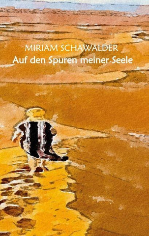 Auf den Spuren meiner Seele
