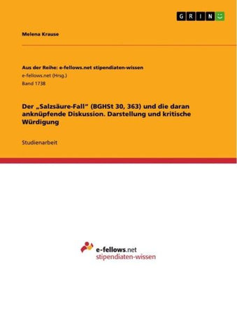 Der "Salzsäure-Fall" (BGHSt 30, 363) und die daran anknüpfende Diskussion. Darstellung und kritische Würdigung