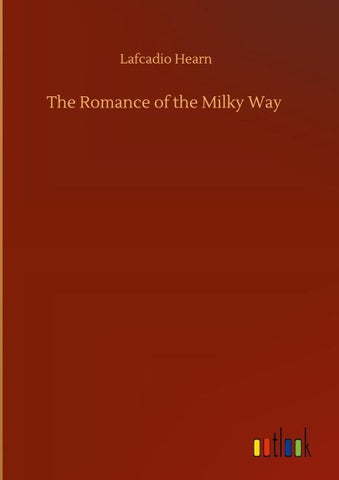 The Romance of the Milky Way