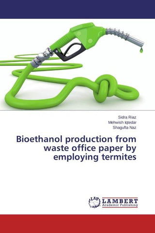 Bioethanol production from waste office paper by employing termites