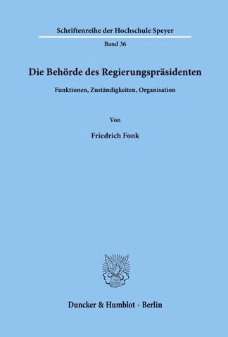 Die Behörde des Regierungspräsidenten.