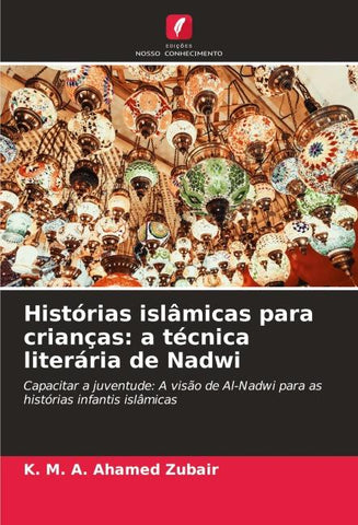 Histórias islâmicas para crianças: a técnica literária de Nadwi