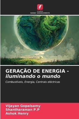 GERAÇÃO DE ENERGIA - iluminando o mundo