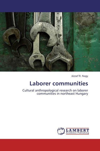 Laborer communities