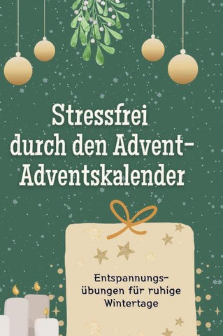 Stressfrei durch den Advent - der Adventskalender