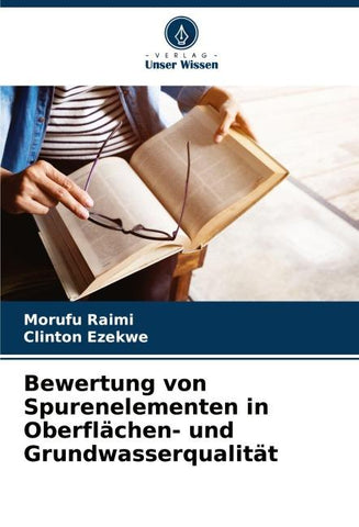 Bewertung von Spurenelementen in Oberflächen- und Grundwasserqualität