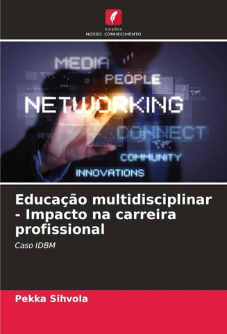 Educação multidisciplinar - Impacto na carreira profissional