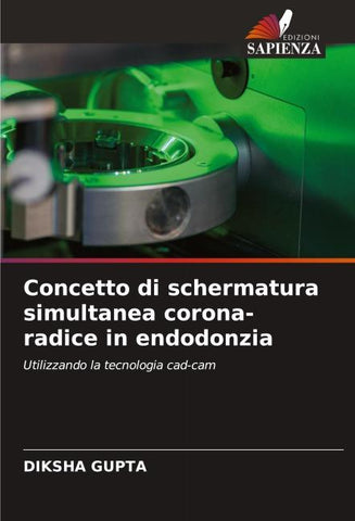 Concetto di schermatura simultanea corona-radice in endodonzia