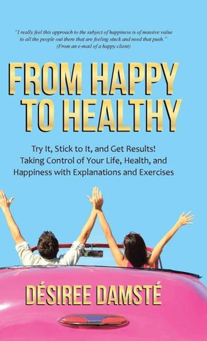 From Happy to Healthy