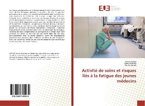 Activité de soins et risques liés à la fatigue des jeunes médecins