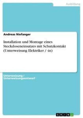 Installation und Montage eines Steckdoseneinsatzes mit Schutzkontakt (Unterweisung Elektriker / -in)