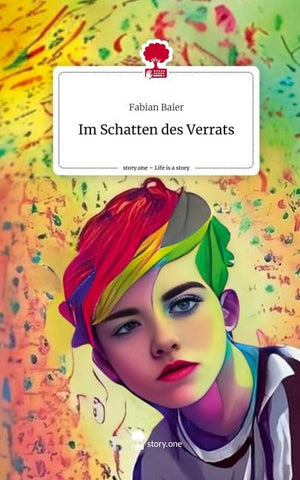 Im Schatten des                                 Verrats. Life is a Story - story.one