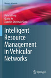 Intelligent Resource Management in Vehicular Networks