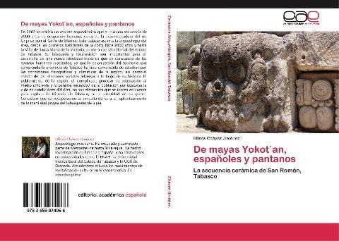 De mayas Yokot´an, españoles y pantanos