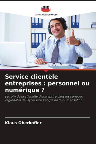 Service clientèle entreprises : personnel ou numérique ?