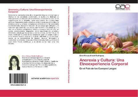 Anorexia y Cultura: Una Etnoexperiencia Corporal