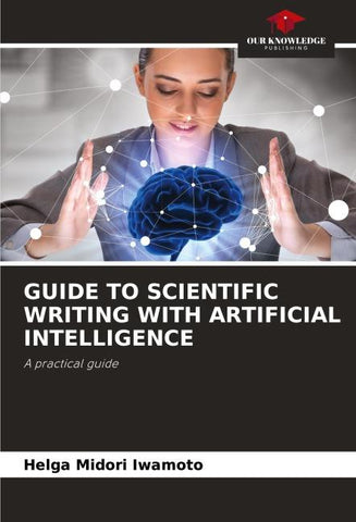 GUIDE TO SCIENTIFIC WRITING WITH ARTIFICIAL INTELLIGENCE
