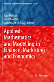 Applied Mathematics and Modelling in Finance, Marketing and Economics