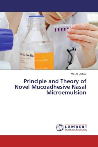 Principle and Theory of Novel Mucoadhesive Nasal Microemulsion