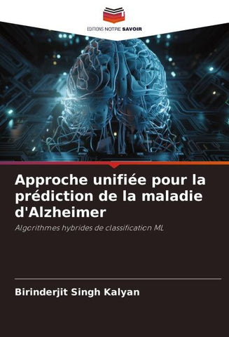 Approche unifiée pour la prédiction de la maladie d'Alzheimer