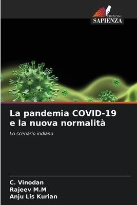 La pandemia COVID-19 e la nuova normalità