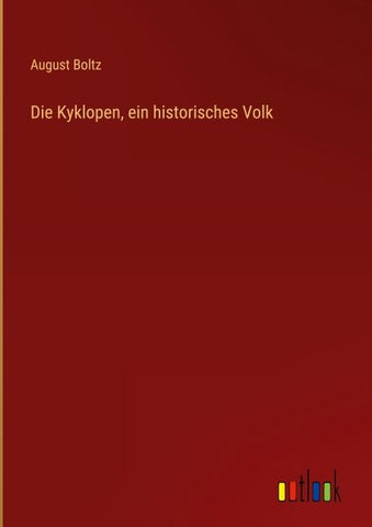 Die Kyklopen, ein historisches Volk