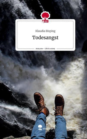 Todesangst. Life is a Story - story.one