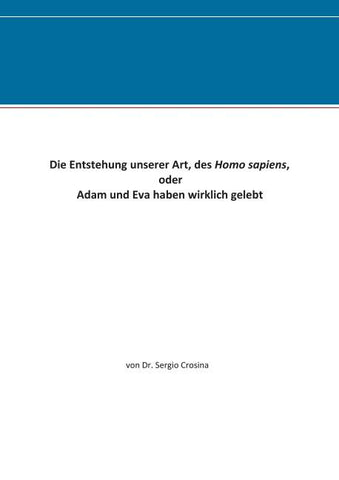 Die Entstehung unserer Art, des Homo sapiens