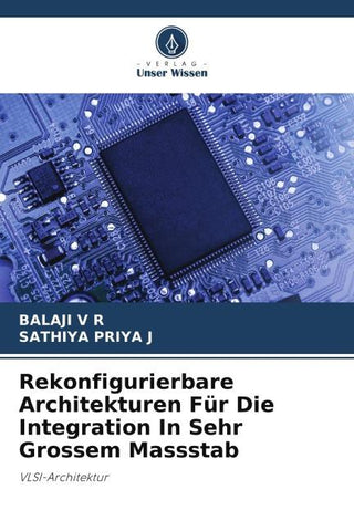 Rekonfigurierbare Architekturen Für Die Integration In Sehr Grossem Massstab