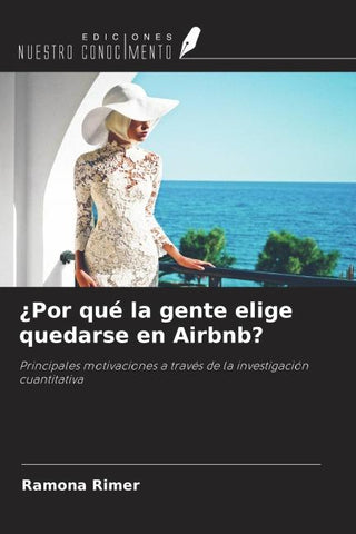 ¿Por qué la gente elige quedarse en Airbnb?