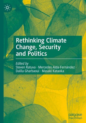 Rethinking Climate Change, Security and Politics