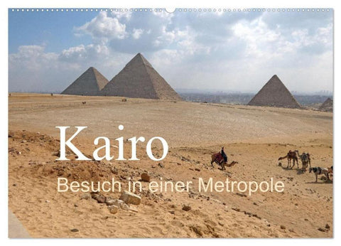Kairo - Besuch in einer Metropole (Wandkalender 2026 DIN A2 quer), CALVENDO Monatskalender