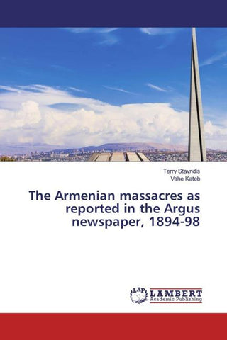 The Armenian massacres as reported in the Argus newspaper, 1894-98