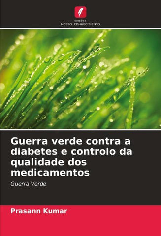 Guerra verde contra a diabetes e controlo da qualidade dos medicamentos