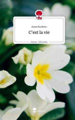 C'est la vie. Life is a Story - story.one