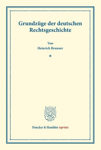 Grundzüge der deutschen Rechtsgeschichte